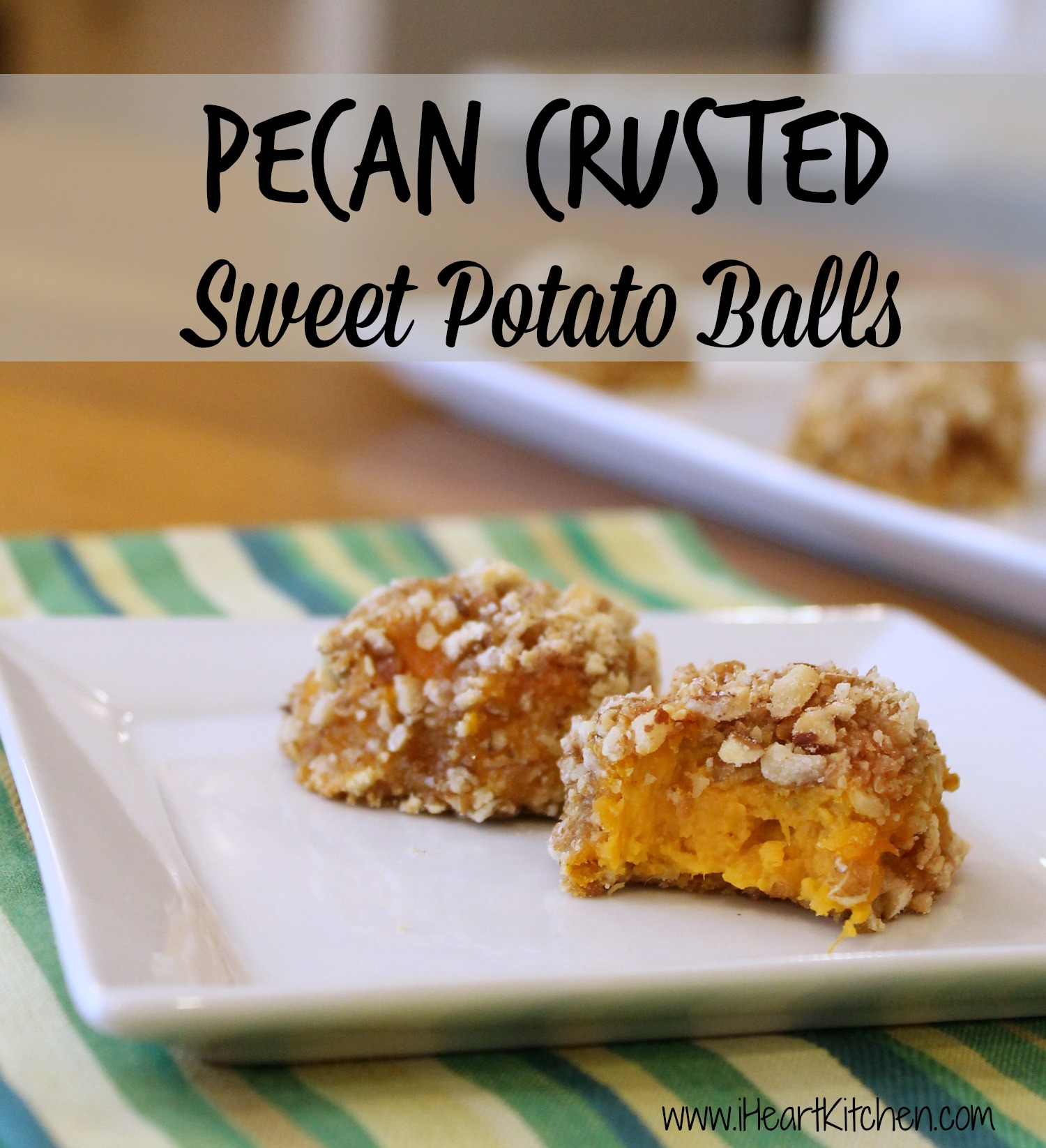 Pecan Crusted Sweet Potato Balls